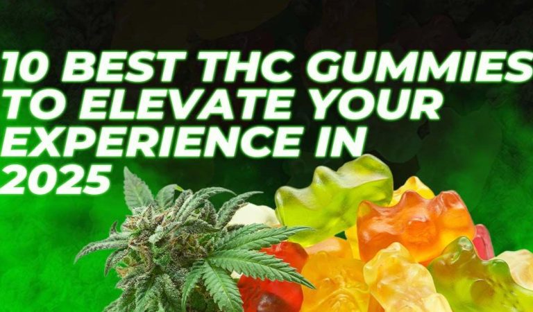 10 THC Gummies So Good You’ll Forget Your Own Name in 2025